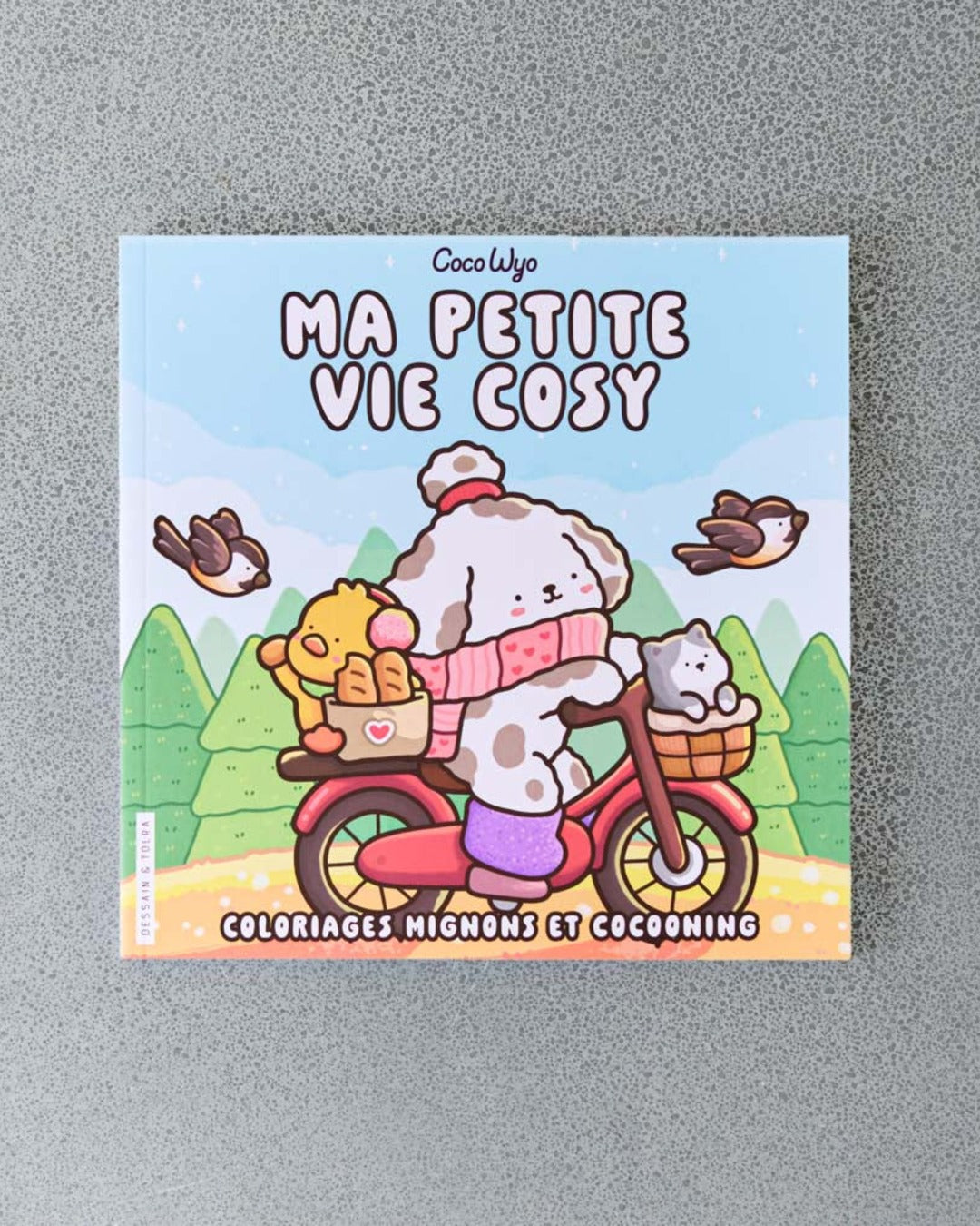 Dessain Et Tolra - Livre De Coloriage Ma Petite Vie Cosy