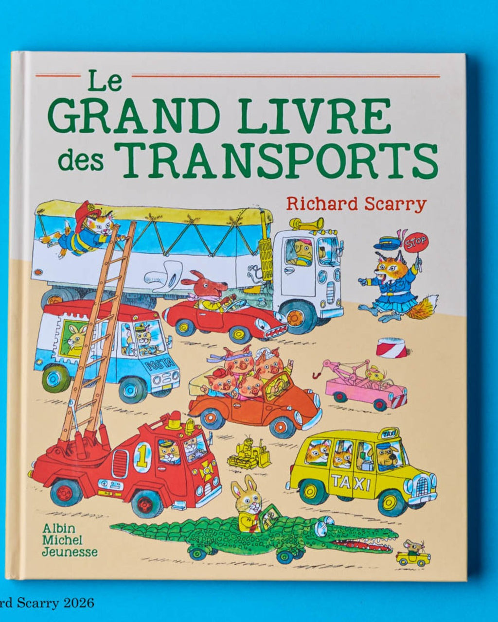 Albin Michel - The Big Book of Transportation - Richard Scarry